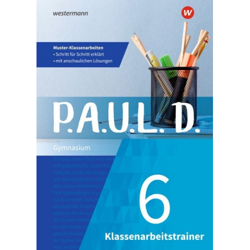 Lukas Gehlen Daniela Janke Susanne Kaul Melanie Priesnitz - P.A.U.L. D. (Paul) 6. Klassenarbeitstrainer