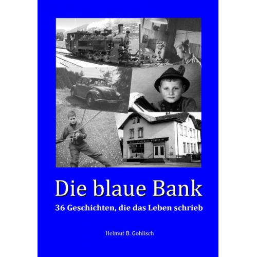 Helmut B. Gohlisch - Die blaue Bank