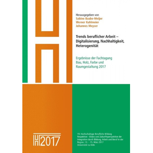 Sabine Baabe-Meijer Werner Kuhlmeier Johannes Meyser - Trends beruflicher Arbeit – Digitalisierung, Nachhaltigkeit, Heterogenität