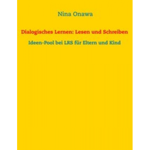 Nina Onawa - Onawa, N: Dialogisches Lernen: Lesen und Schreiben