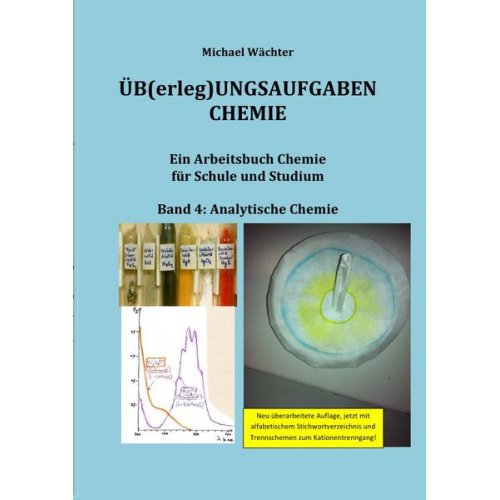 Michael Wächter - Üb(erleg)ungsaufgaben Chemie / Übungsaufgaben Chemie - Analytische Chemie