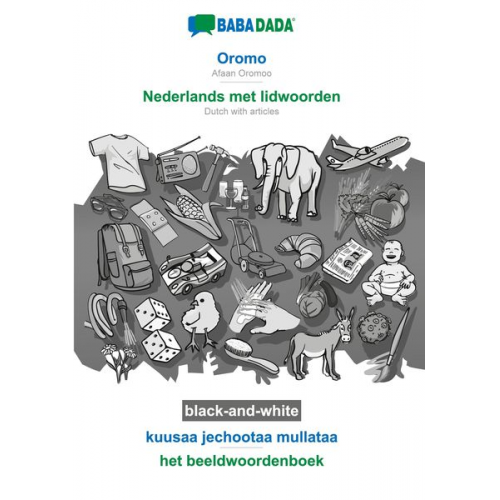 Babadada GmbH - BABADADA black-and-white, Oromo - Nederlands met lidwoorden, kuusaa jechootaa mullataa - het beeldwoordenboek