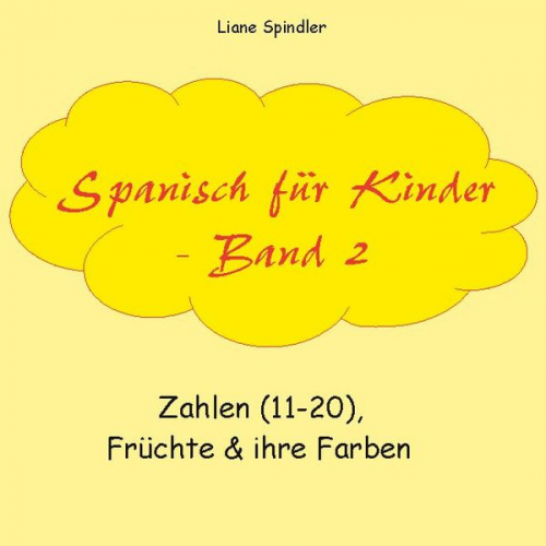 Liane Spindler - Spanisch für Kinder - Band 2