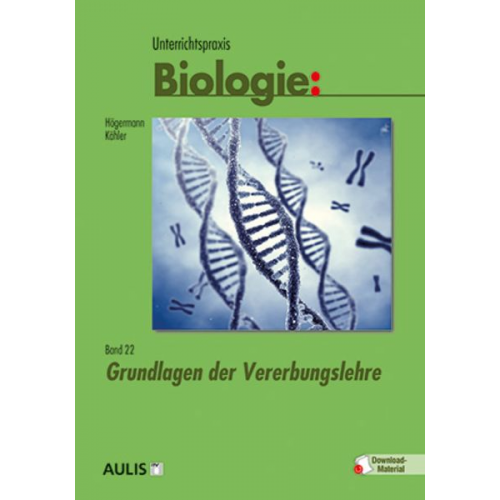 Christiane Högermann Harald Kähler - Unterrichtspraxis Biologie Band 22