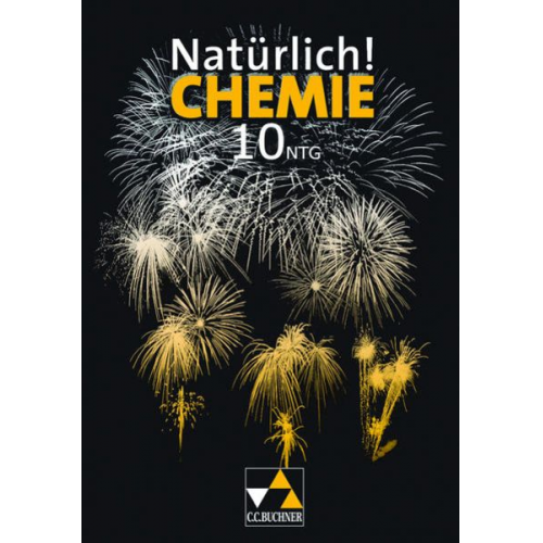 Karl Bögler Horst Deissenberger Karin Eckardt Stefan Grabe Melanie Mann - Natürlich! Chemie 10 NTG. Lehrerheft