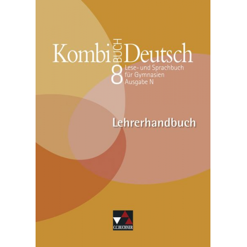 Ina Dammann Susanne Eckhardt Claudia Högemann Markus Kondert Elke Langendorf - Kombi-Buch Deutsch 8 Ausgabe N. Lehrerhandbuch