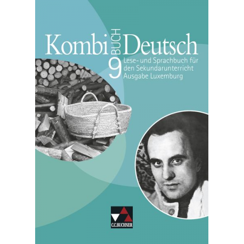 Tanja Klingbeil Rolande Linden Christiane Schmitz Ursula Spichale Mady Weydert - Kombi-Buch Deutsch 9 Ausgabe Luxemburg