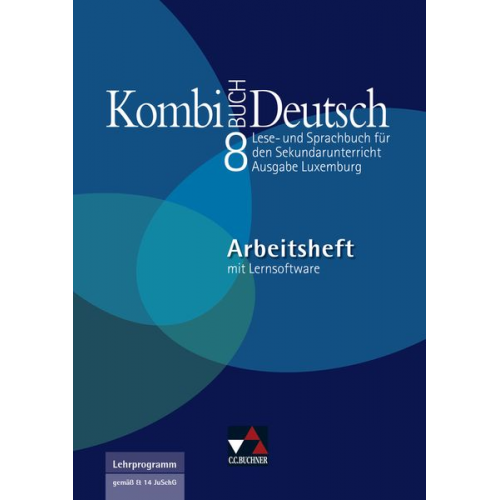 Tanja Klingbeil Rolande Linden Christiane Schmitz Ursula Spichale Mady Weydert - Kombi-Buch Deutsch 8 Arbeitsheft Ausgabe Luxemburg