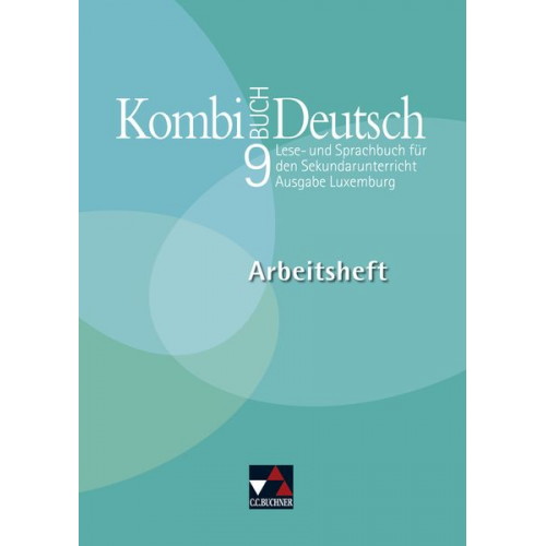 Tanja Klingbeil Rolande Linden Christiane Schmitz Ursula Spichale Mady Weydert - Kombi-Buch Deutsch 9 Ausgabe L Arbeitsheft