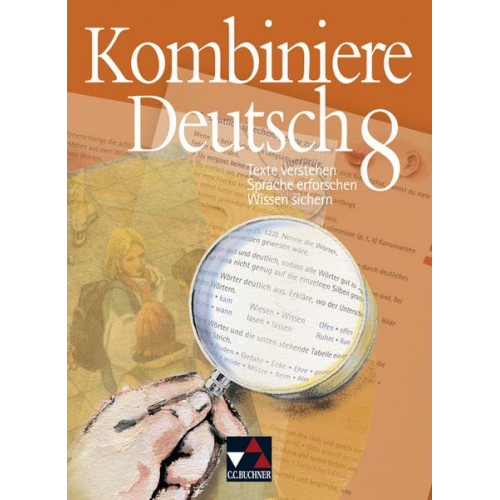 Karla Müller Ursula Hartmüller Claudia Högemann Vera Hölzl Markus Knebel - Kombiniere Deutsch 8. Schülerbuch