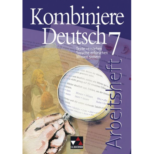 Ute Egloffstein Claudia Högemann Oliver Kriegsmann Reinhild Miedzybrocki Karla Müller - Kombiniere Deutsch 7. Arbeitsheft. Brandenburg, Mecklenburg-Vorpommern, Niedersachsen, Nordrhein-Westfalen, Sachsen, Sachsen-Anhalt, Thüringen