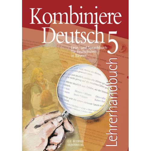 Birgit Bruckmayer Gunter Fuchs Claudia Högemann Andreas Hensel Judith Jeuck - Kombiniere Deutsch - Lese- und Sprachbuch für Realschulen in Bayern / Kombiniere Deutsch Bayern LH 5