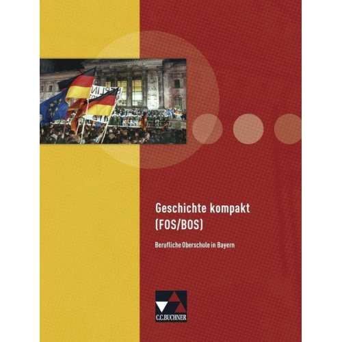 Manuela Focken Thomas Ott Markus Sanke Cornelia Stenschke - Geschichte kompakt FOS 11/BOS 12 BY