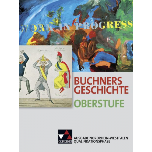 Benjamin Bauer Thomas Ahbe Boris Barth Ralph Erbar Rolf Schulte - Buchners Geschichte Oberstufe. Ausgabe Nordrhein-Westfalen. Qualifikationsphase