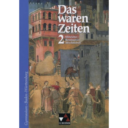 Dieter Brückner Harald Focke Hannelore Lachner Eberhard Sieber - Das waren Zeiten – Baden-Württemberg / Das waren Zeiten BW 2