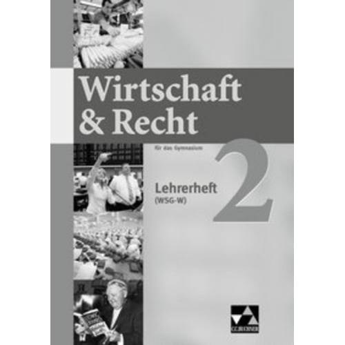 Gotthard Bauer Michael Demel Juliane Frickel Jochen Frickel Ina Hesse - Wirtschaft & Recht (WSG-W) / Wirtschaft & Recht (WSG-W) LH 2