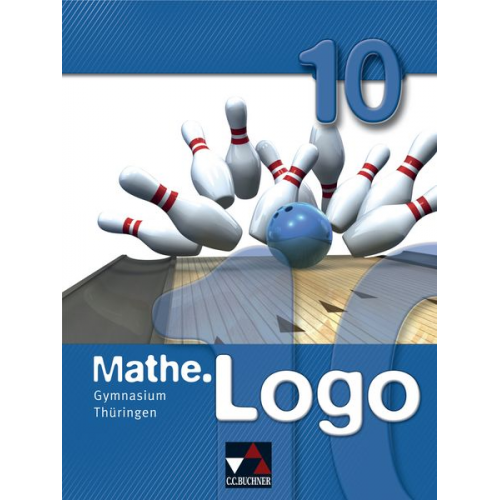 Barbara Enghardt Heiko Etzold Eva Fischer Michael Kleine Peter Lippert - Mathe.Logo 10 Gymnasium Thüringen