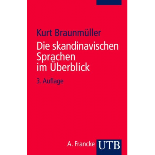 Kurt Braunmüller - Die skandinavischen Sprachen im Überblick