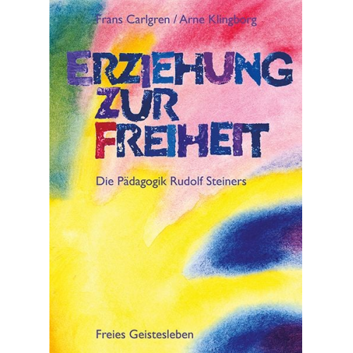 Frans Carlgren - Erziehung zur Freiheit