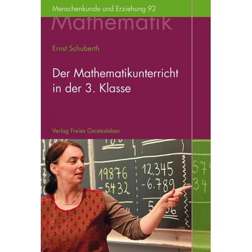 Ernst Schuberth - Der Mathematikunterricht in der 3.Klasse