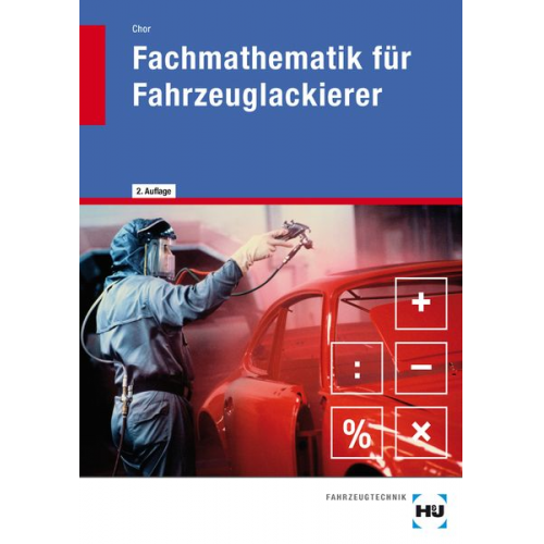 Klaus Chor - Fachmathematik für Fahrzeuglackierer