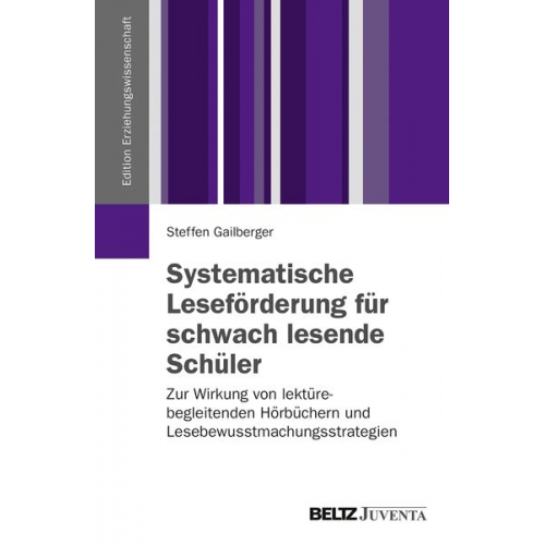 Steffen Gailberger - Systematische Leseförderung für schwach lesende Schüler