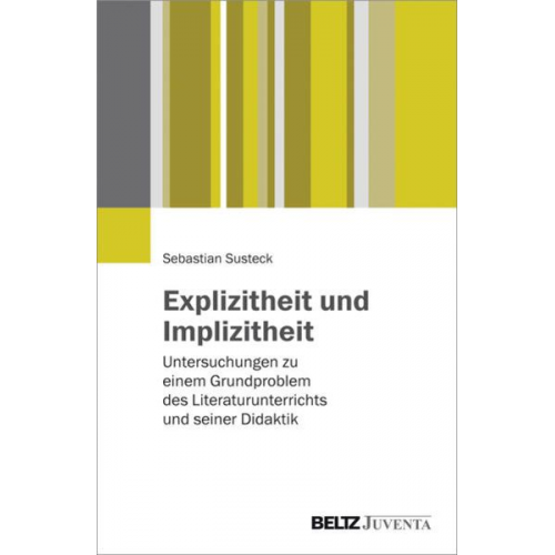 Sebastian Susteck - Explizitheit und Implizitheit