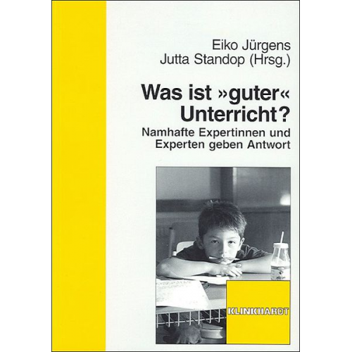 Titus Guldimann Gerald Hüther Eiko Jürgens Heinz Mandl Hilbert Meyer - Was ist "guter" Unterricht?