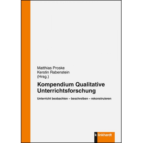 Unterricht beobachten – beschreiben – rekonstruieren