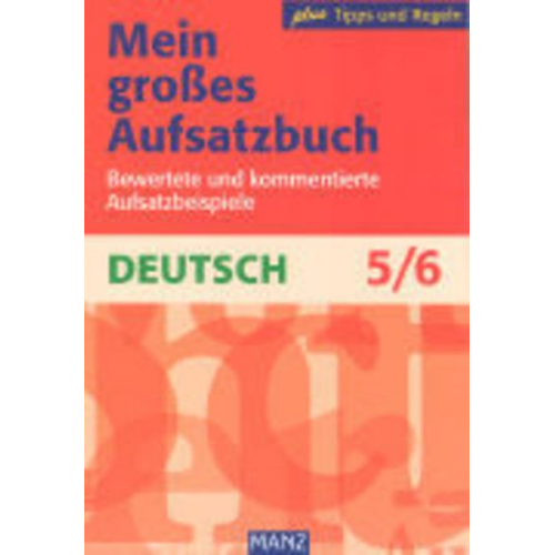 Christine Friepes Annett Richter - Manz Neues Aufsatzbuch. 5./6. Schuljahr