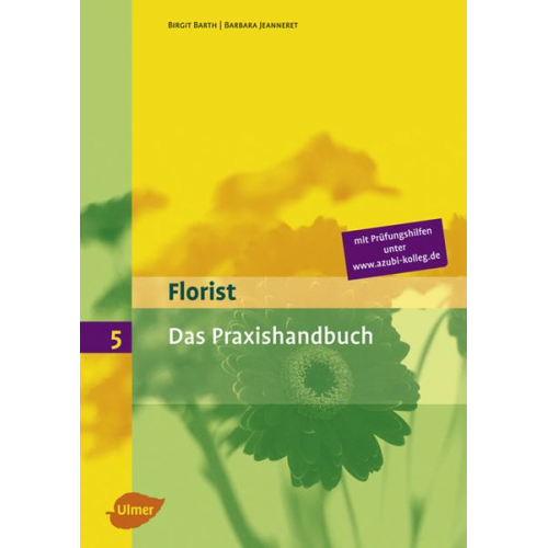 Birgit Barth Barbara Jeanneret - Praxishandbuch Floristik