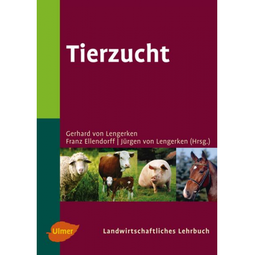 Gerhard Lengerken Franz Ellendorff Jürgen Lengerken - Landwirtschaftliches Lehrbuch / Tierzucht