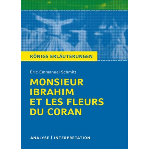 Éric-Emmanuel Schmitt - Ibrahim et les Fleurs du Coran von Éric-Emmanuel Schmitt Monsieur.