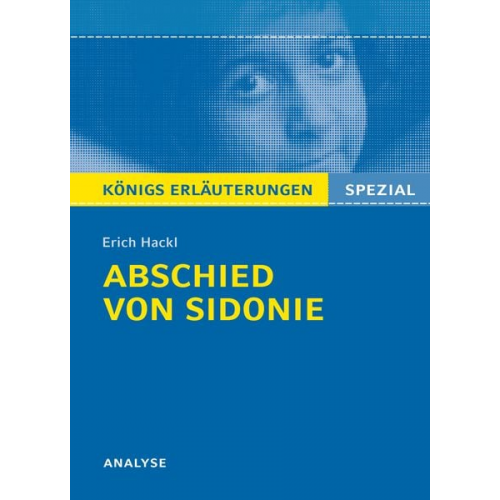 Erich Hackl - Abschied von Sidonie von Erich Hackl. Königs Erläuterungen Spezial.