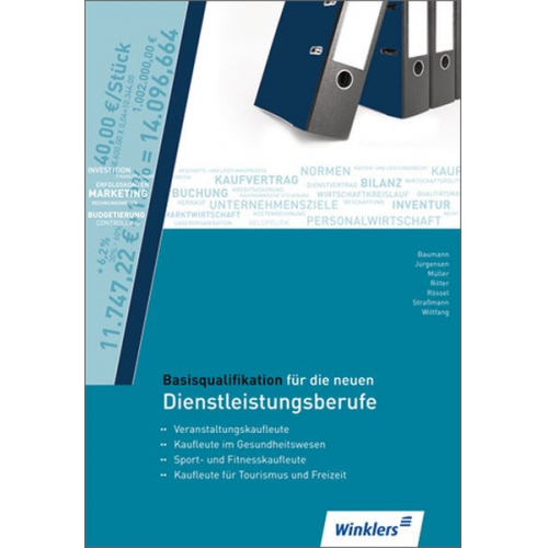 Jürgen Baumann Ulf Jürgensen Mareike Müller Sascha Ritter Monika Rössel - Basisqualifikation neuen Dienstleistungsberufe SB