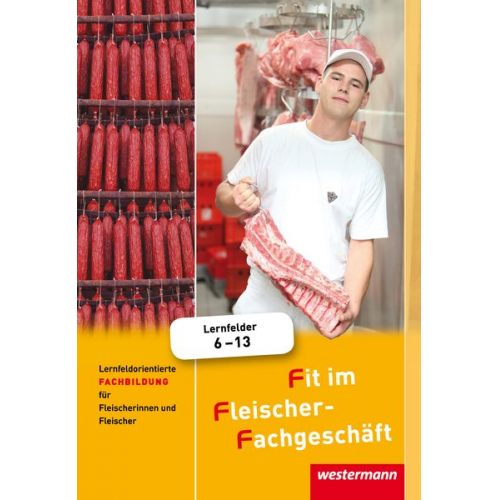 Hans Grum Gisela Stautner Martin Wurdack Alfons Ziller Maria Käsweber - Fit im Fleischer-Fachgeschäft. Schulbuch