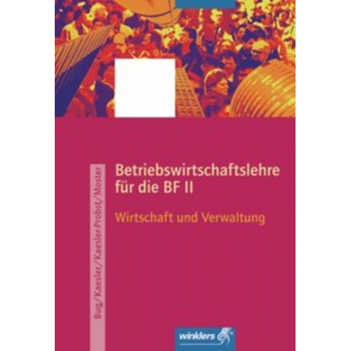 Manfred Bug Frauke Kaesler-Probst Clemens Kaesler Thomas Pfannendörfer - Betriebswirtschaftslehre 1. Schulbuch. Rheinland-Pfalz