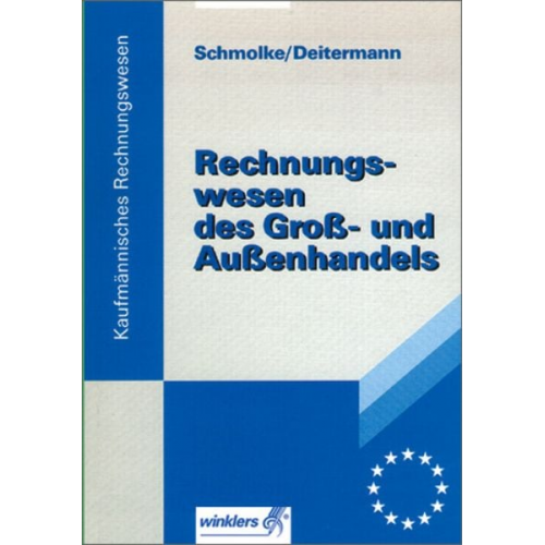 Siegfried Schmolke Manfred Deitermann - Rechnungswesen des Groß- und Außenhandels