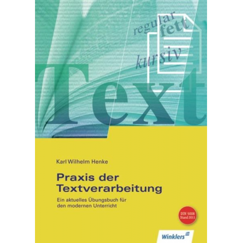 Karl Wilhelm Henke - Praxis der Textverarbeitung 1 Schülerbuch