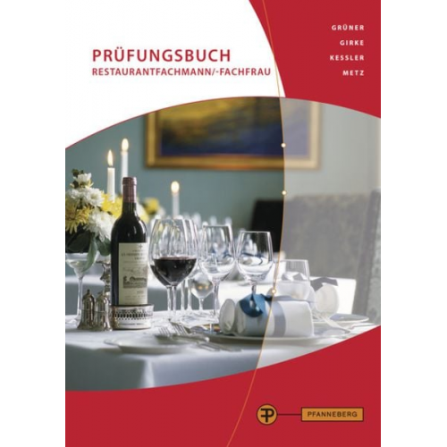 Reinhold Metz Hermann Grüner Uwe Girke Thomas Kessler - Prüfungsbuch Restaurantfachmann/-frau