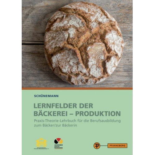 Claus Schünemann - Lernfelder der Bäckerei - Produktion