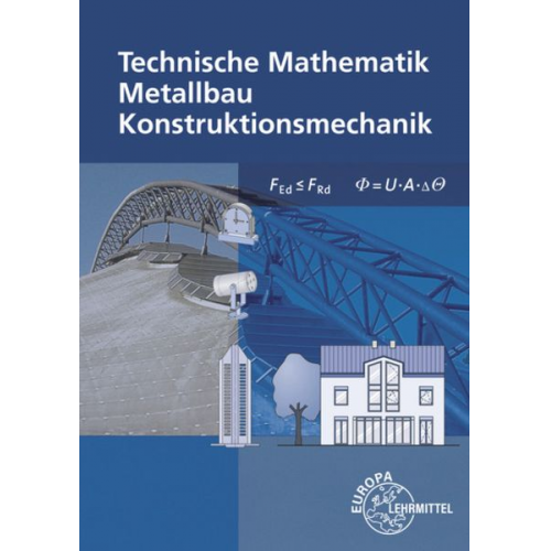 Alfred Weingartner Josef Dillinger Stefanie Heringer Gerhard Bulling Harald Bahnmüller - Technische Mathematik für Metallbauberufe