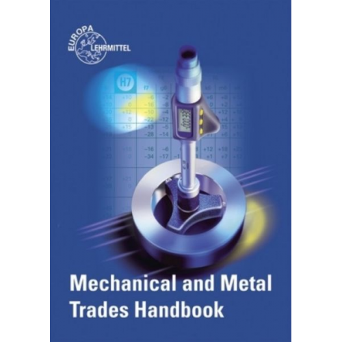 Friedrich Näher Roland Kilgus Max Heinzler Roland Gomeringer Ulrich Fischer - Mechanical and Metal Trades Handbook