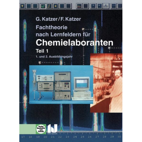 Franz Katzer Gisela Katzer - Katzer, F: Fachtheorie für Chemielaboranten 1