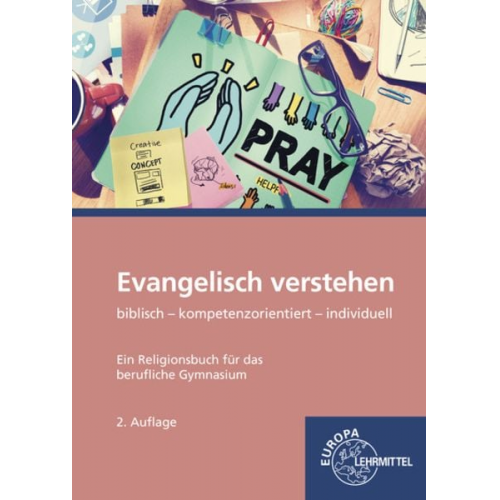 Karsten Jung - Evangelisch verstehen - Ein Religionsbuch für das berufliche Gymnasium