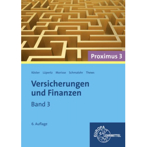 Peter Köster Viktor Lüpertz Dieter Morisse Rolf Schmalohr Uwe Thews - Arnold, D: Versicherungen u. Finanzen (Proximus 3)/3