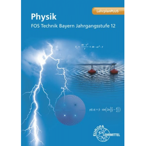 Josef Dillinger Harald Vogel Patrick Drössler Petra Weidenhammer - Physik FOS Technik Bayern Kl.12