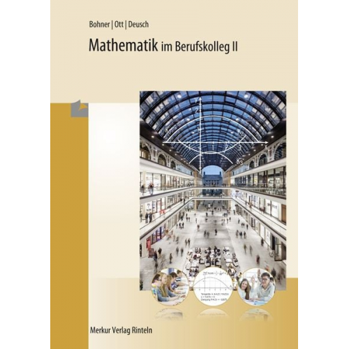 Kurt Bohner Roland Ott Ronald Deusch - Mathematik im Berufskolleg II