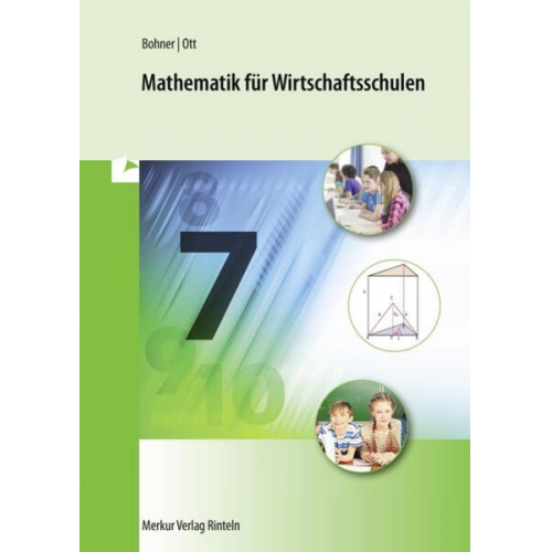 Kurt Bohner Roland Ott - Bohner, K: Mathematik für Wirtschaftsschulen
