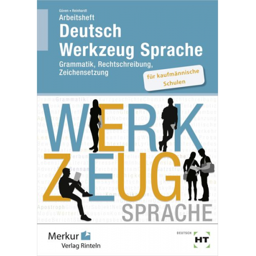 Gülcimen Güven Gabriele Reinhardt - Güven, G: Arbeitsheft Deutsch - Werkzeug Sprache für kaufmän